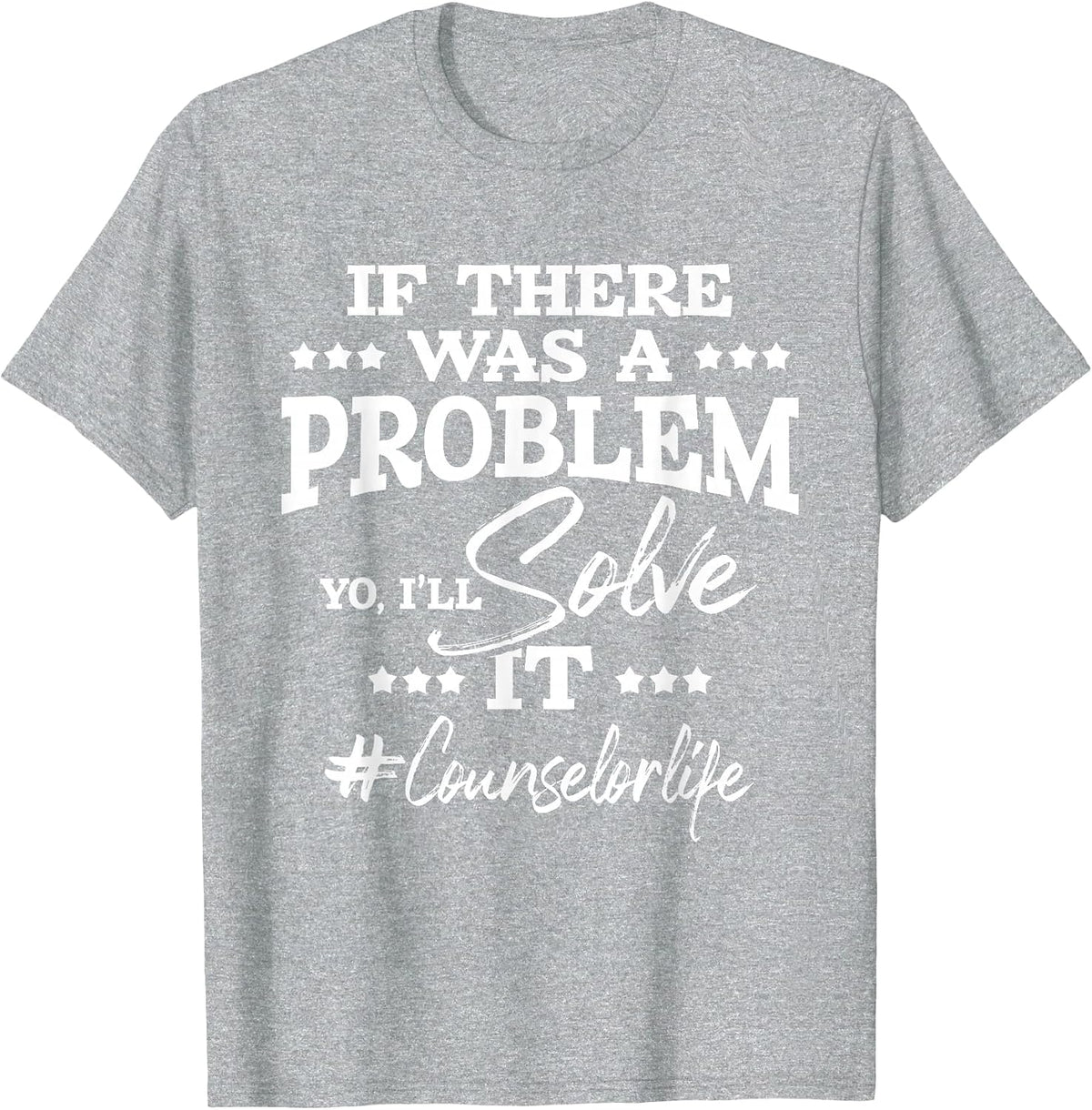 I'll Solve It - School Counselor Counseling Career Counselor T-Shirt - Heather Grey