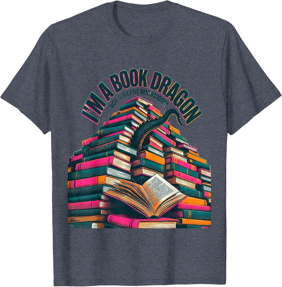 I'm A Book Dragon, Not A Silent Bookworm Fantasy Reader T-Shirt - Heather Blue