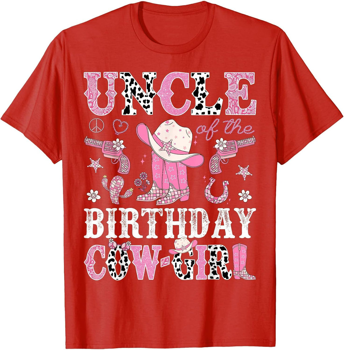 Uncle of The Birthday Cowgirl Pink Disco Rodeo Western T-Shirt - Red