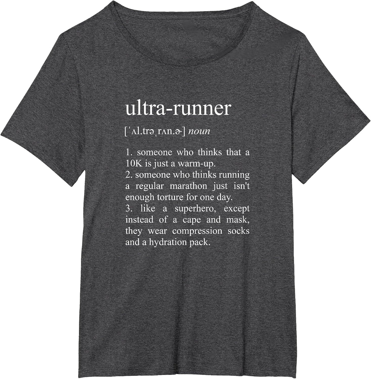 Ultra-Runner Definition, Ultramarathon Running T-Shirt - Dark Heather Grey