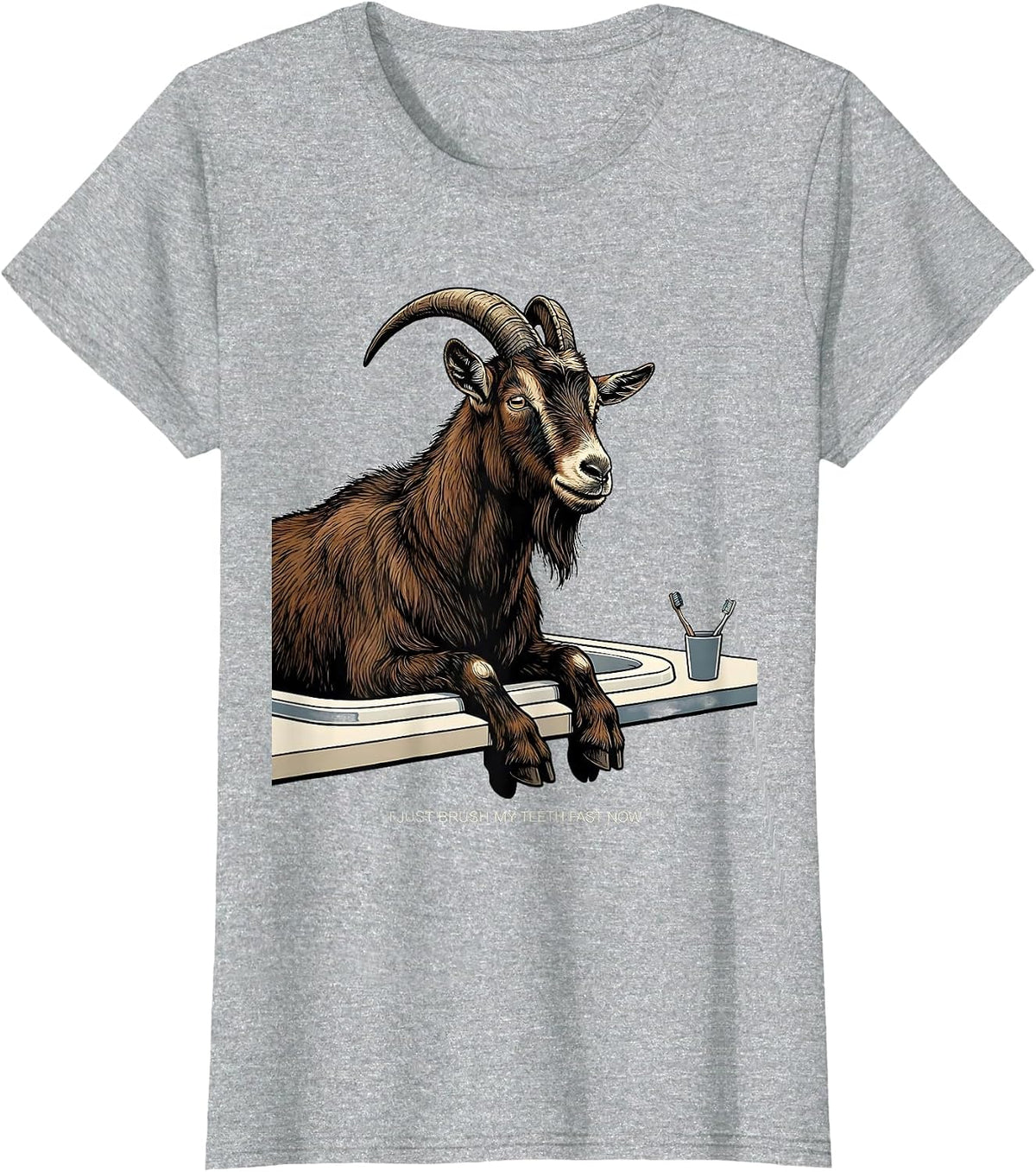 Women's I Just Brush My Teeth Fast Now Funny Goat Lover Farmer Gift T-Shirt - Heather Grey