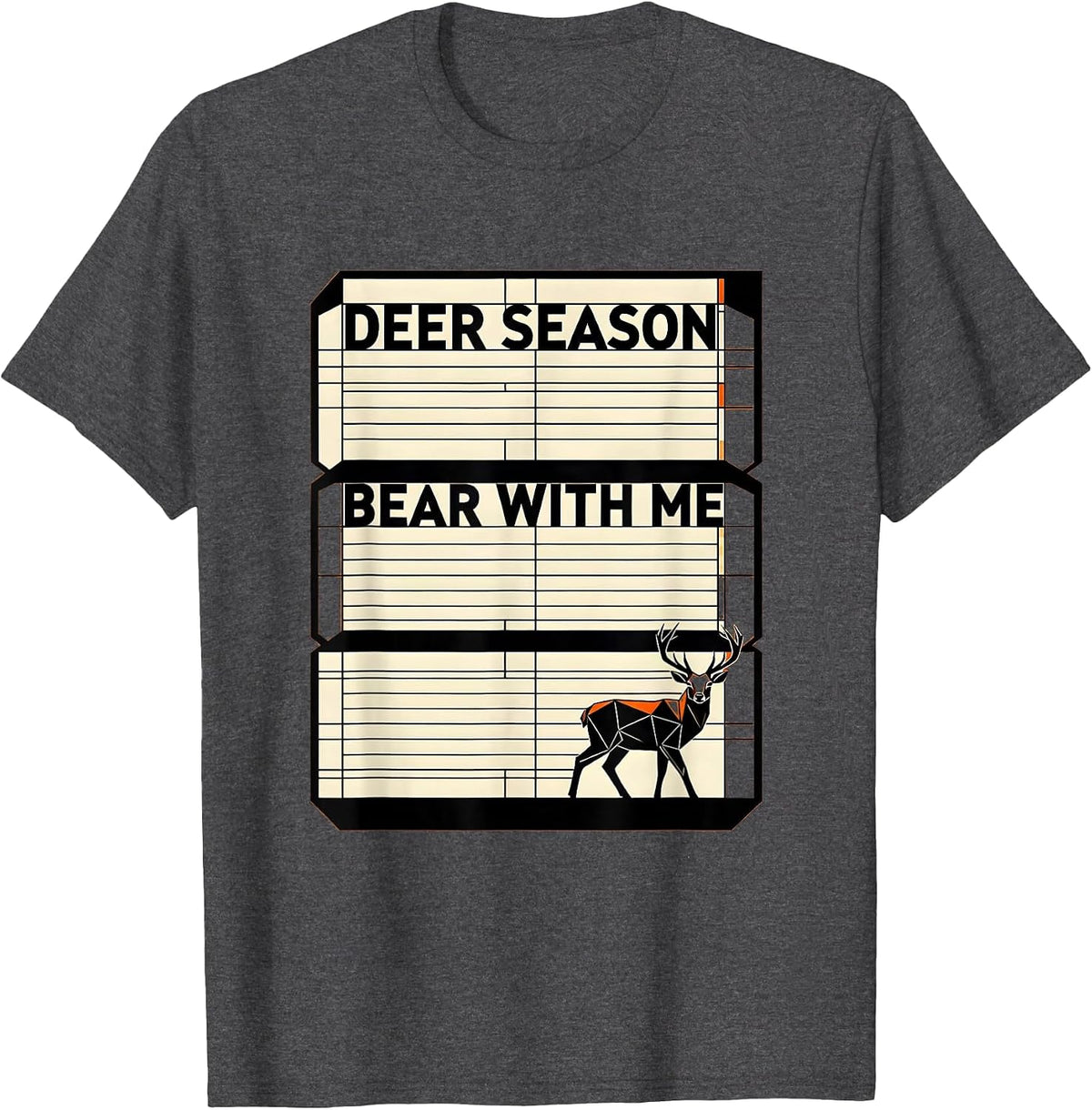 Men's Deer Season Bear With Me Funny Hunting Humorous Coyote T-Shirt - Dark Heather Grey