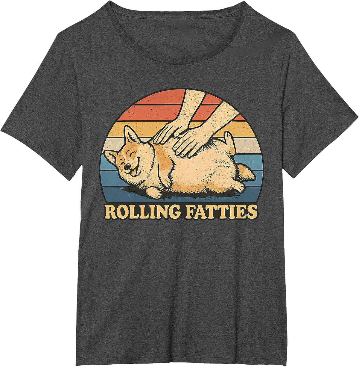 Corgi Rolling Fatties Pun Joke Dog Lover T-Shirt - Dark Heather Grey