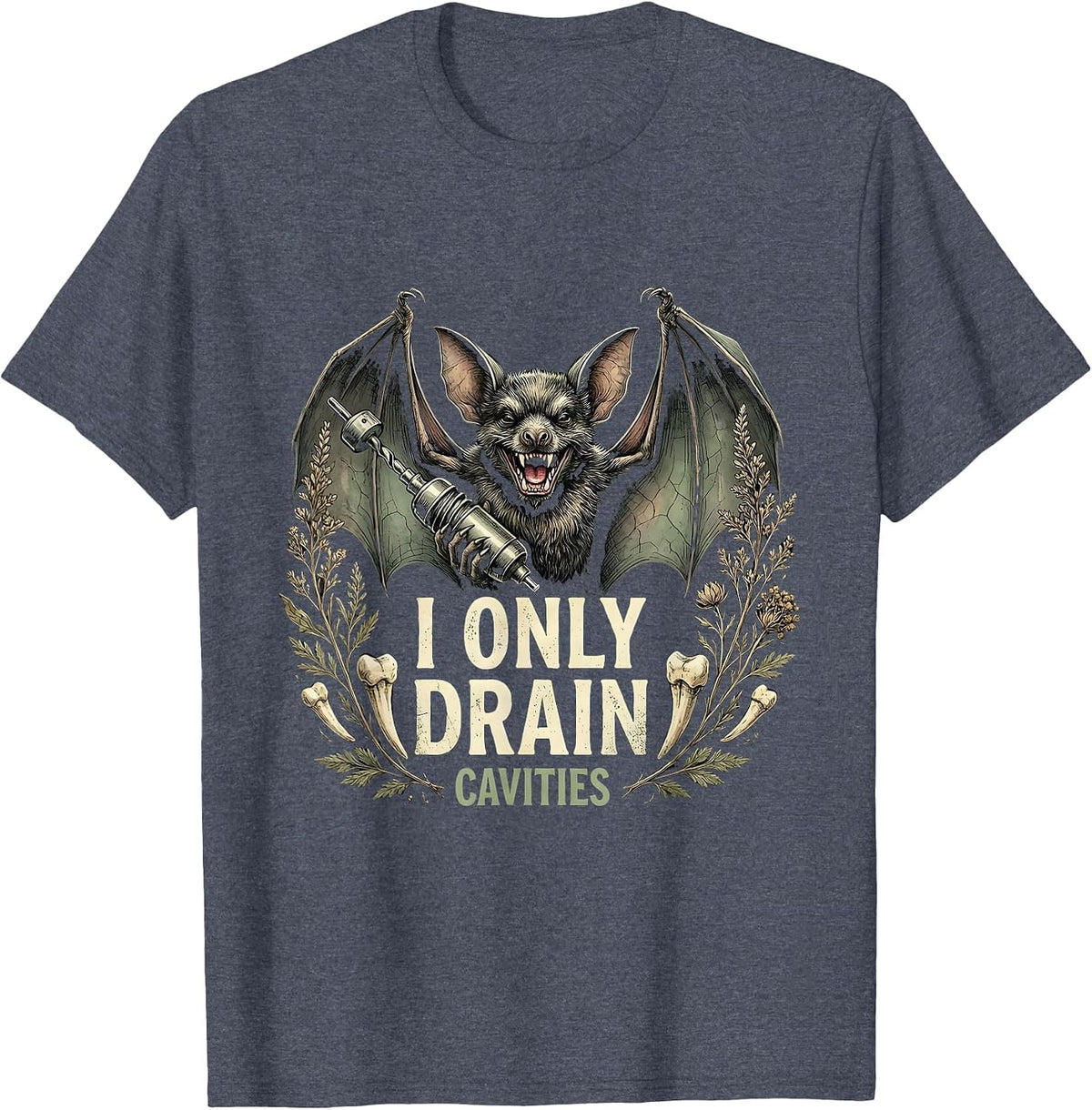 I Only Drain Cavities Halloween Vampire Dentist T-Shirt - Heather Blue