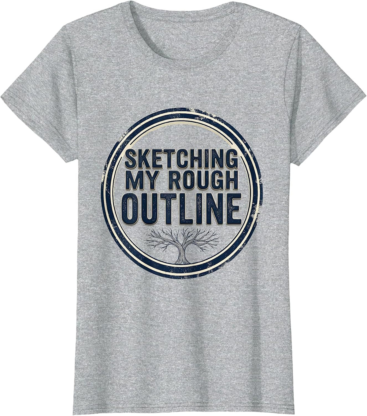Women's Sketching My Rough Outline Funny Author Writer Bookworm T-Shirt - Heather Grey