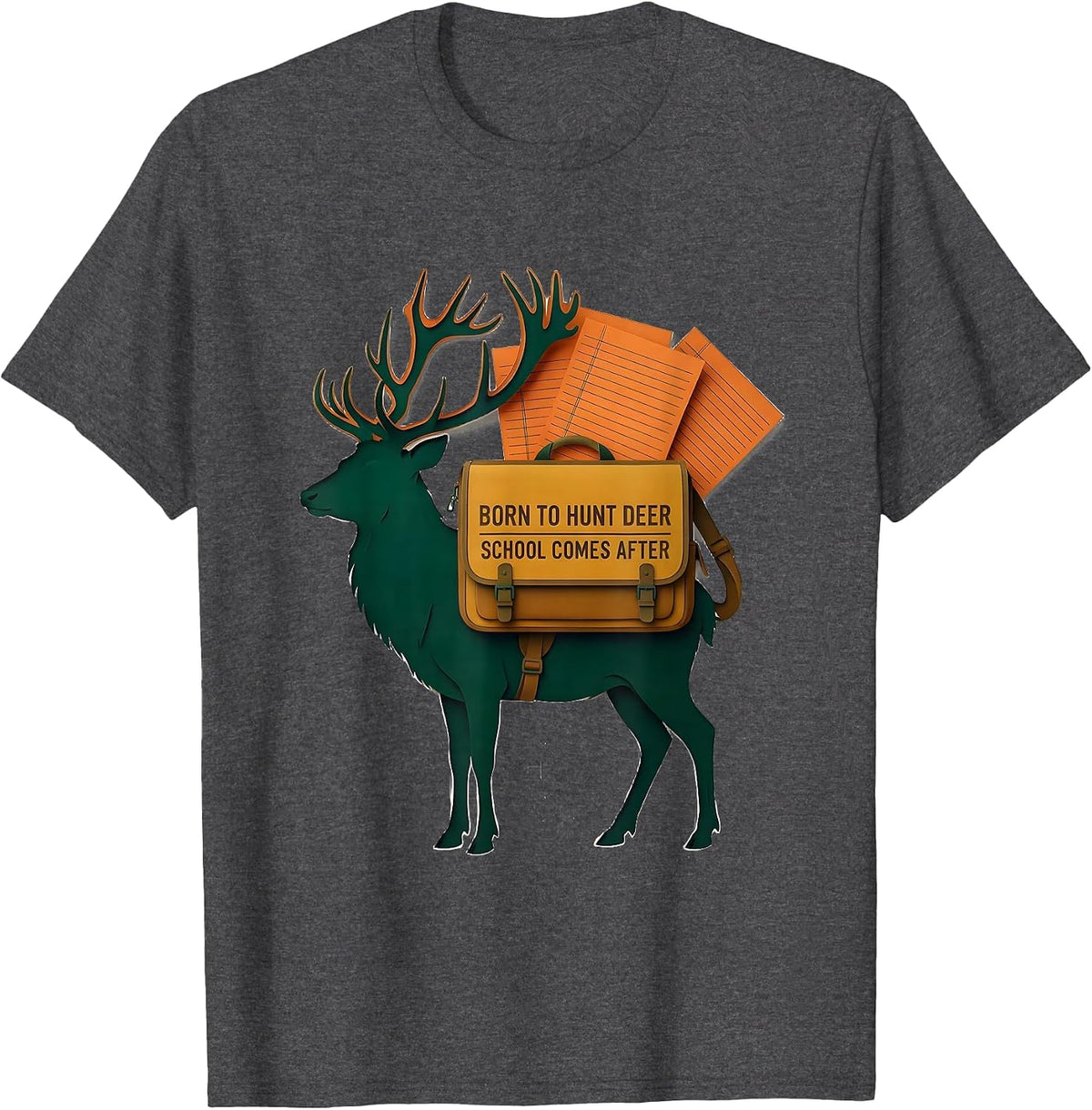 Men's Born To Hunt Deer School Comes After Funny Hunting Youth T-Shirt - Dark Heather Grey