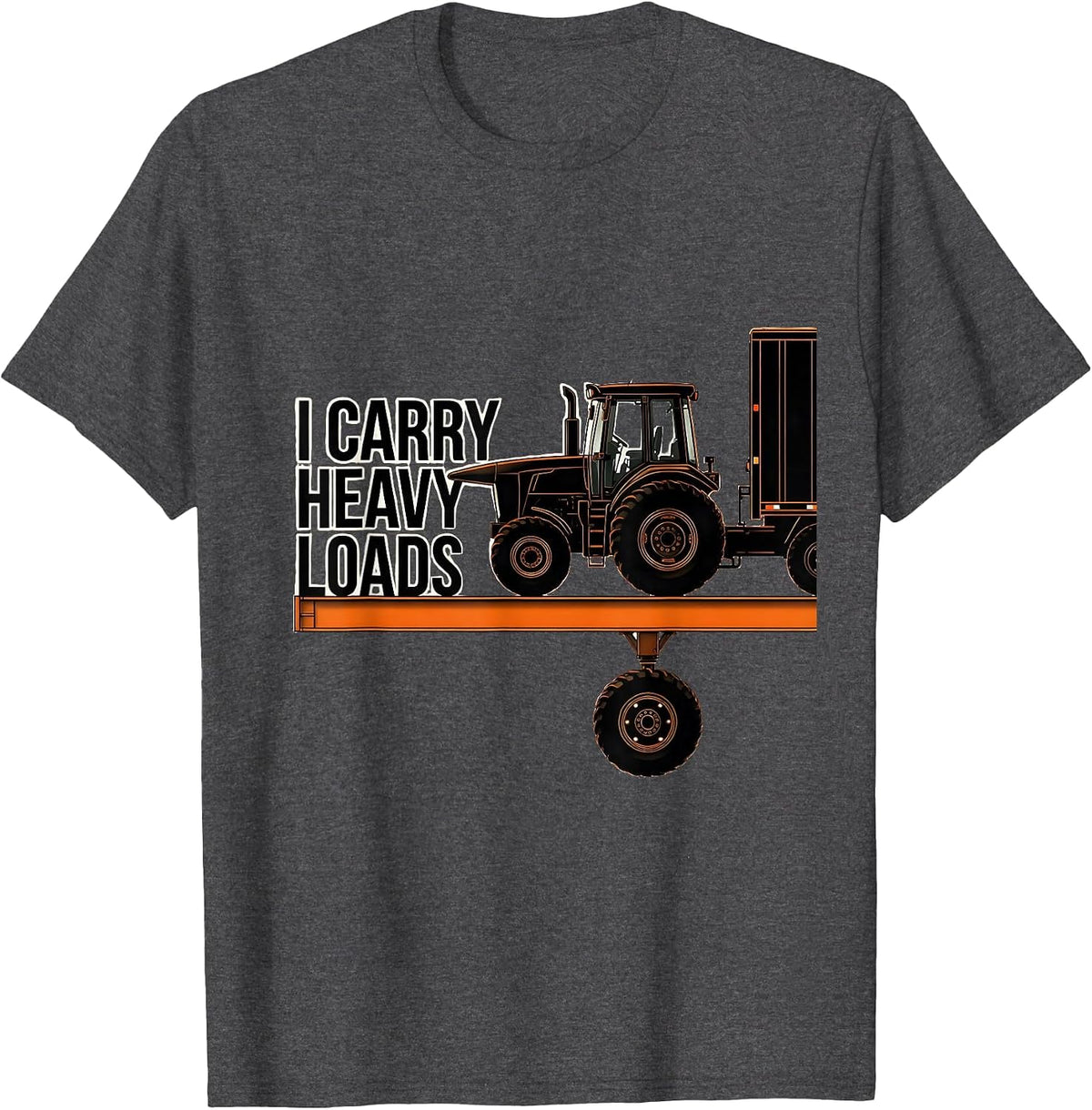 Men's I Carry Heavy Loads Funny Trucker Diesel Driver Gift T-Shirt - Dark Heather Grey