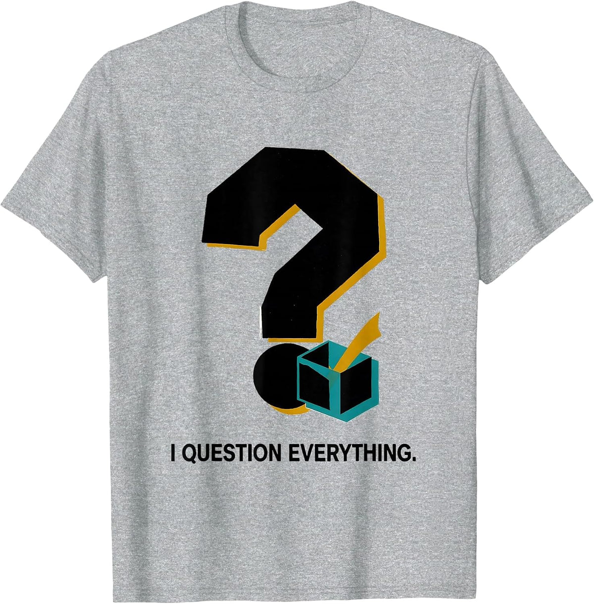 Men's I Question Everything Funny Grammar Teacher Punctuation T-Shirt - Heather Grey