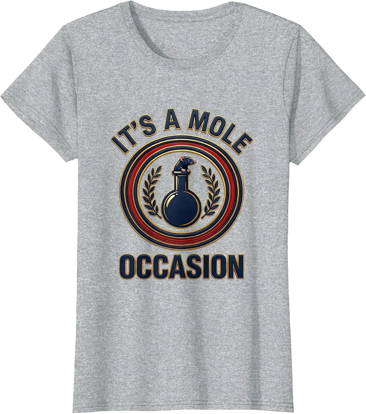 Women's It's A Mole Occasion Nerdy Science Teacher Chemistry Humor T-Shirt - Heather Grey