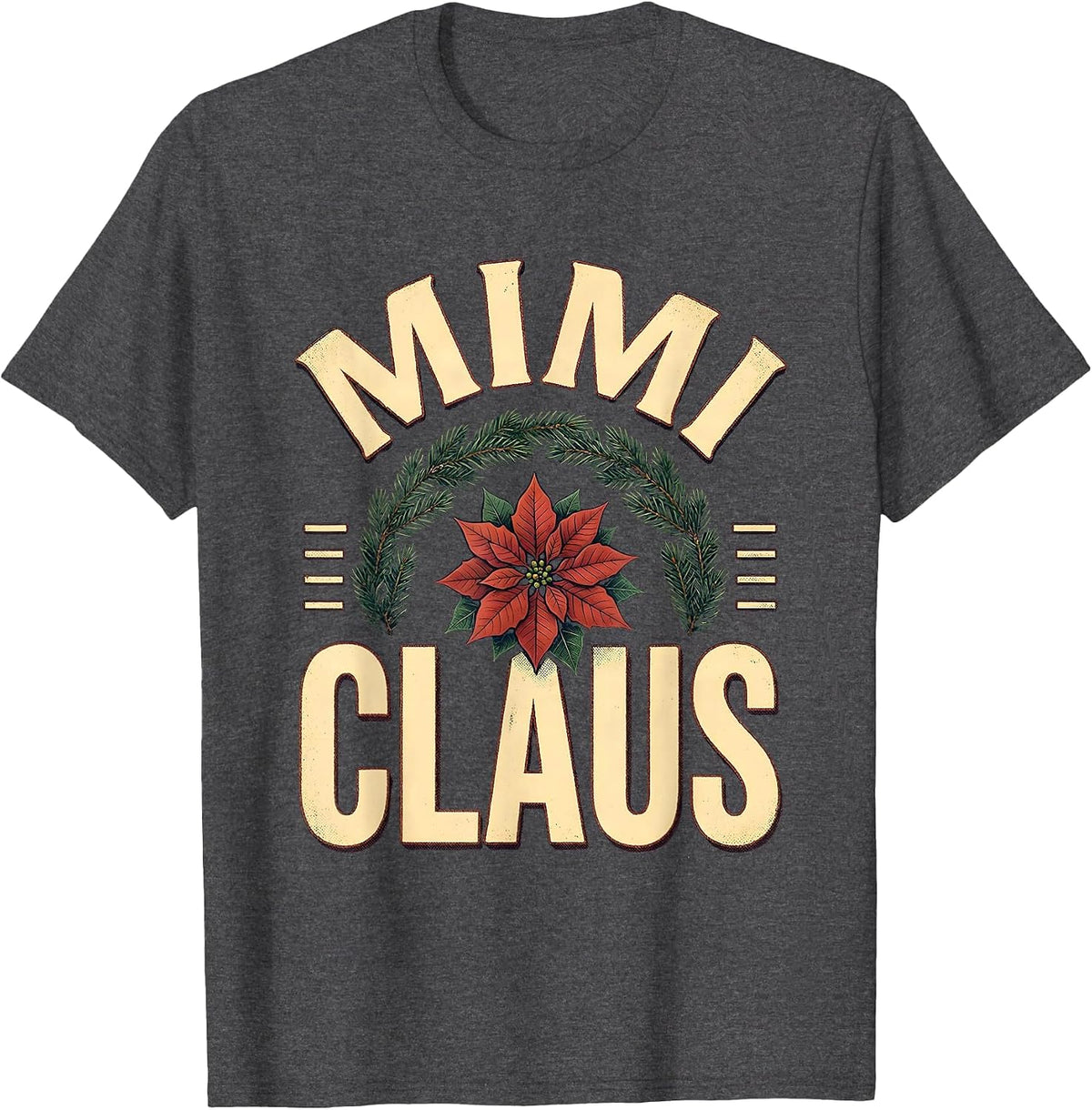 Mimi Claus Vintage Family Matching Christmas Pajama Role T-Shirt - Dark Heather Grey