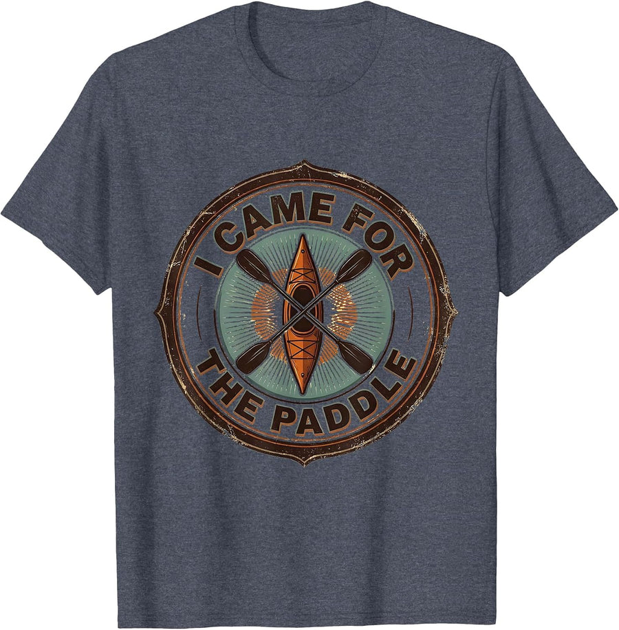 I Came For The Paddle Vintage Funny Kayak Kayaker Gift T-Shirt - Heather Blue