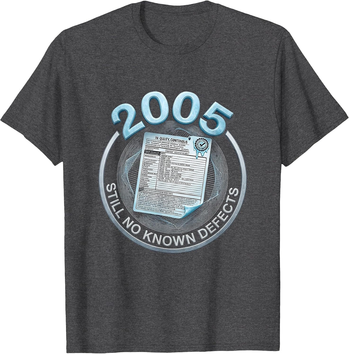 2005 Still No Known Defects Vintage Milestone Design T-Shirt - Dark Heather Grey