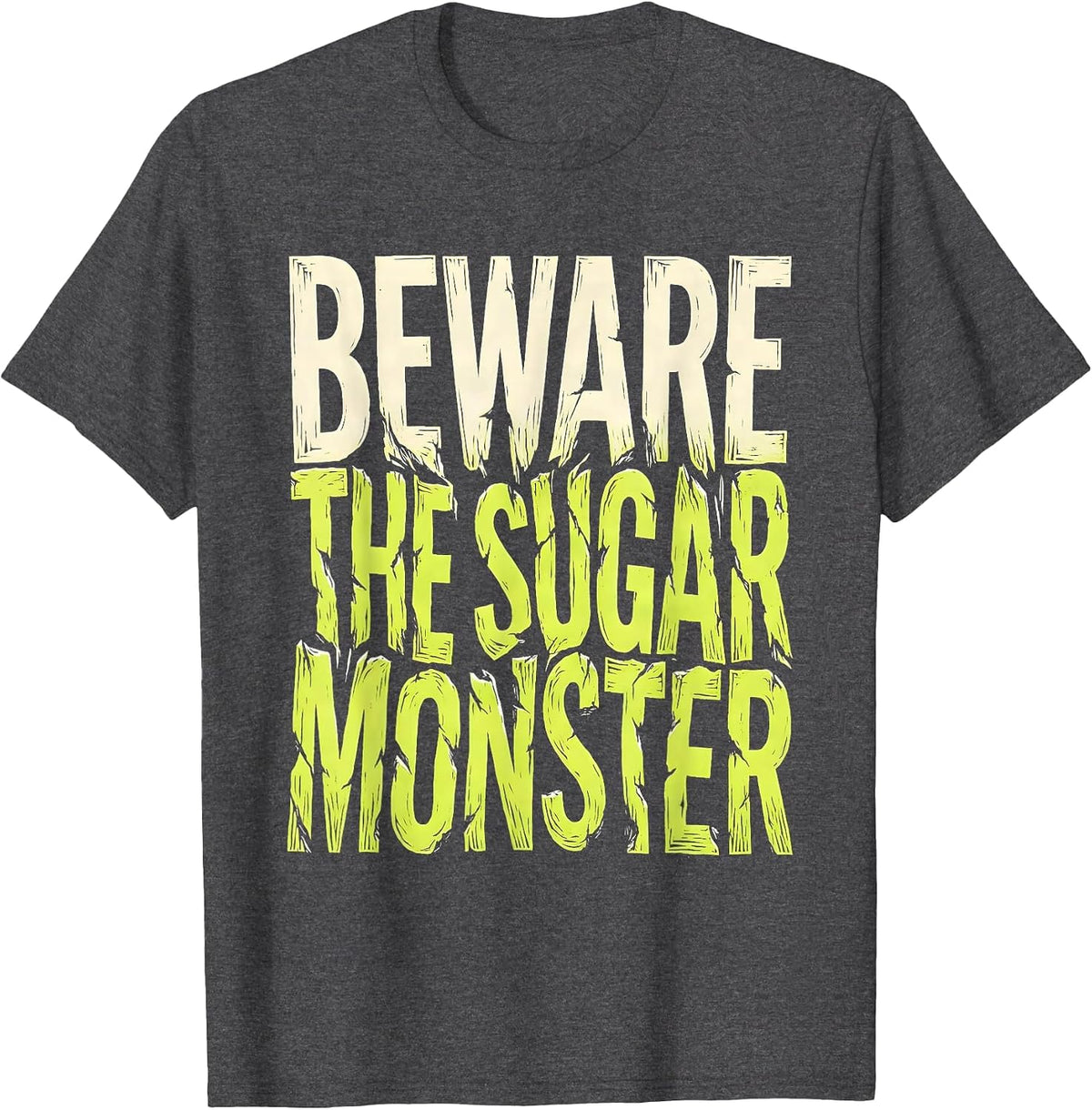 Beware the Sugar Monster Dental Halloween Design T-Shirt - Dark Heather Grey