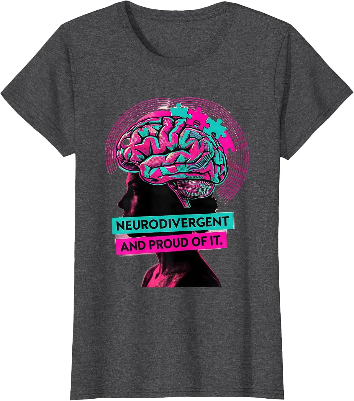 Women's Neurodivergent and Proud of It Autism Design T-Shirt - Dark Heather Grey