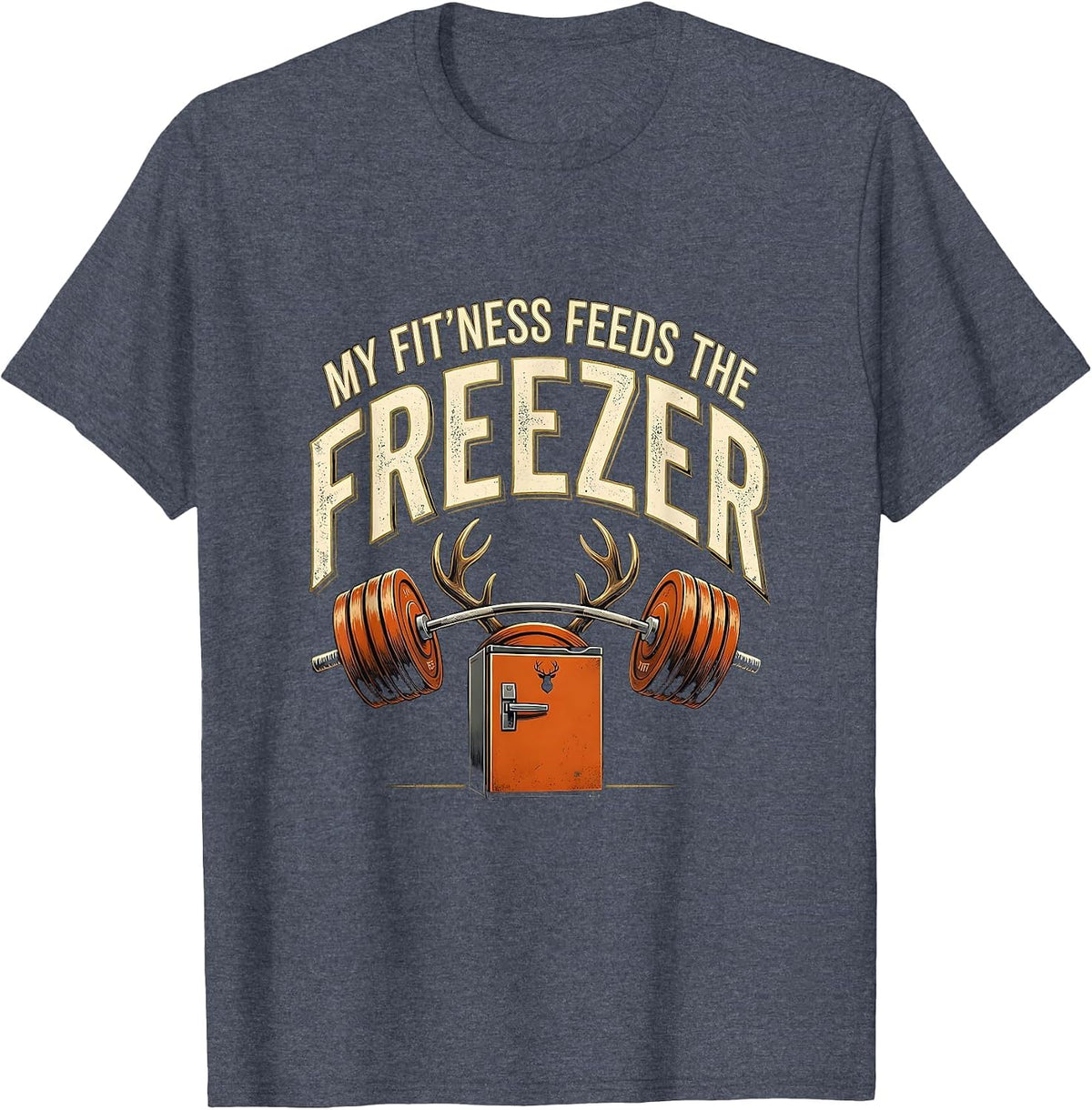 My Fit'ness Feeds The Freezer Funny Deer Hunting Dad Joke T-Shirt - Heather Blue