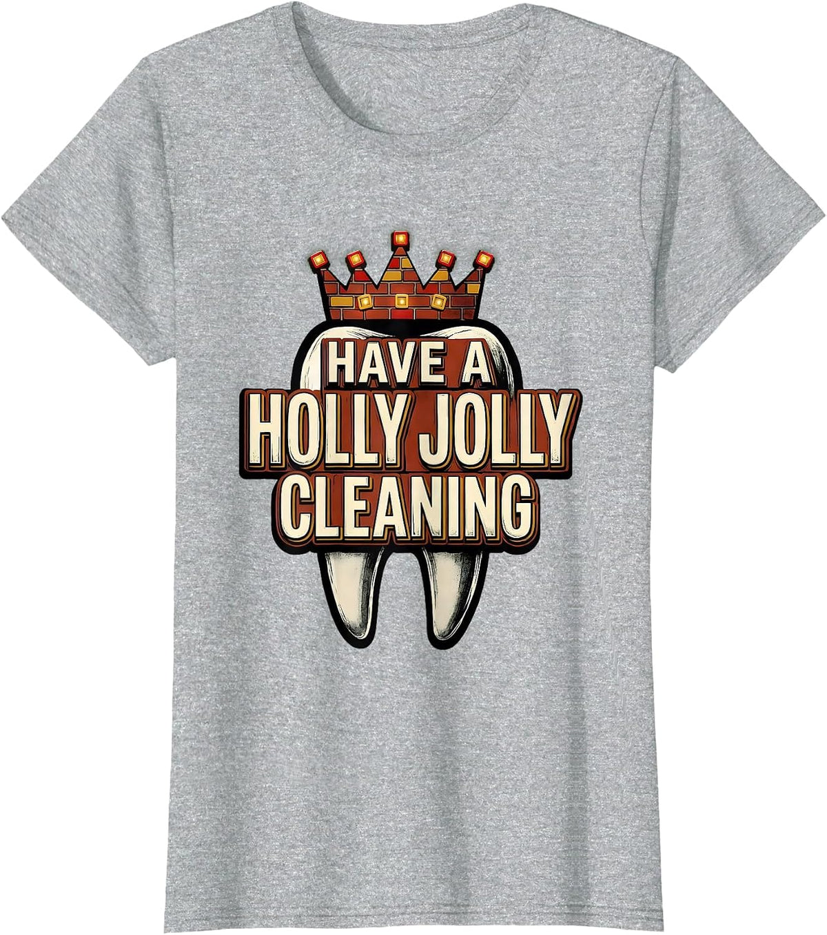 Women's Have a Holly Jolly Cleaning Funny Dentist Christmas Dental T-Shirt - Heather Grey