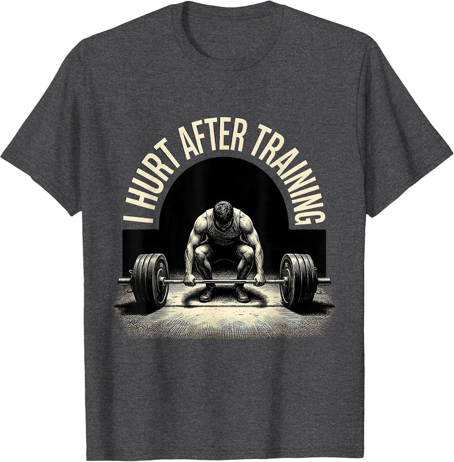 Men's I Hurt After Training Funny Gym Workout Weightlifting Humor T-Shirt - Dark Heather Grey