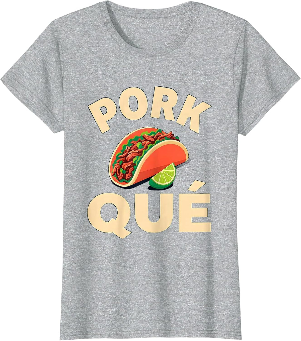 Pork Qué Funny Cinco De Mayo Mexican Spanish Pun Party Humor T-Shirt - Heather Grey