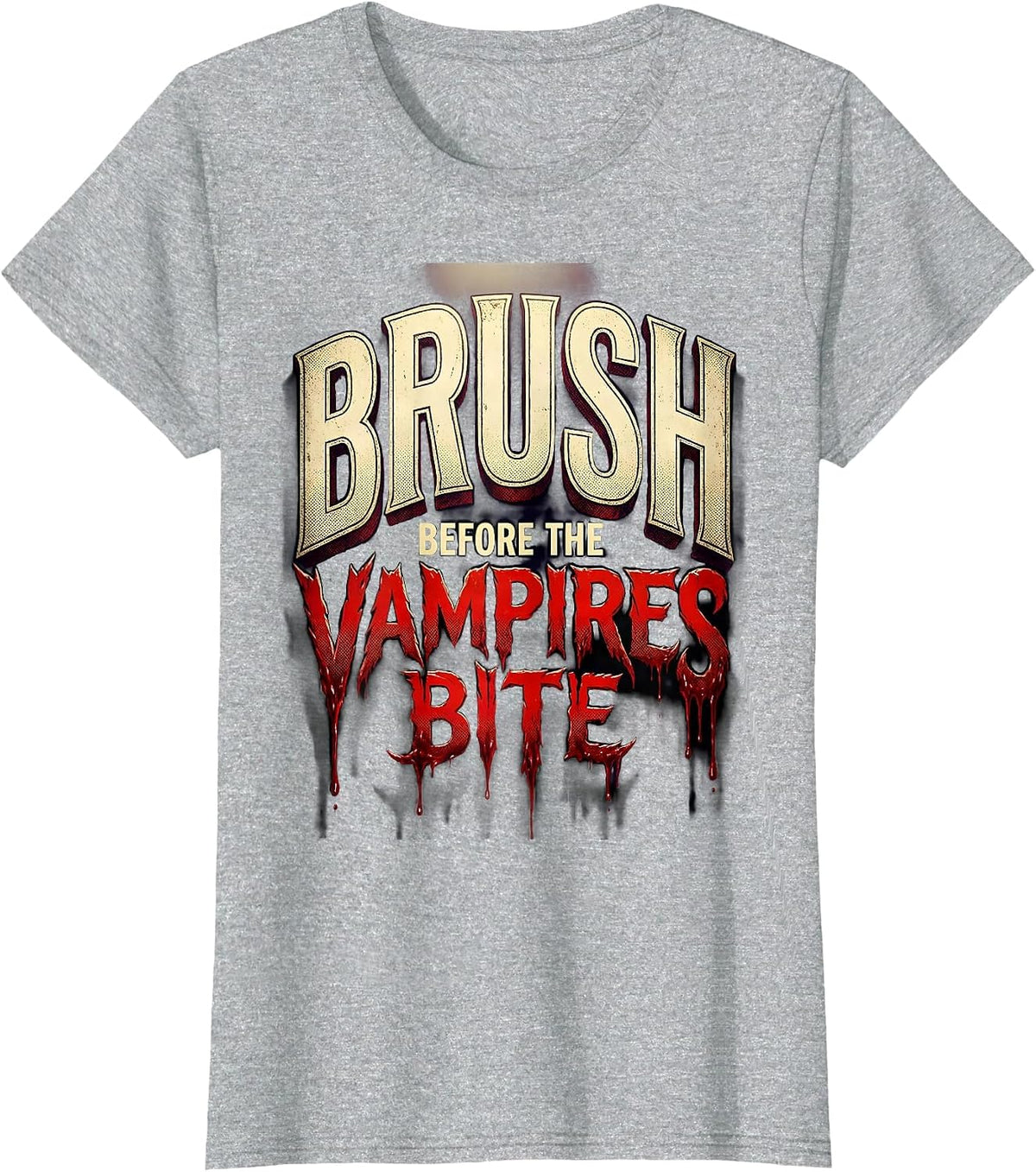 Women's Brush Before the Vampires Bite Halloween Dental T-Shirt - Heather Grey