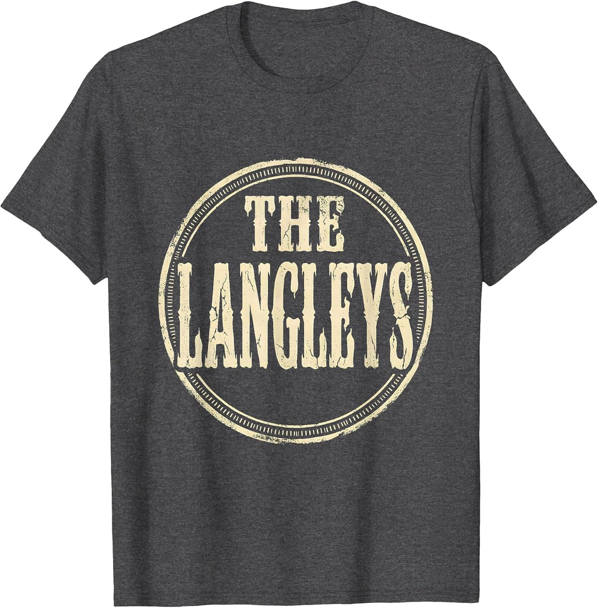 THE LANGLEYS Boho Western Mono Vintage Surname Gift T-Shirt - Dark Heather Grey