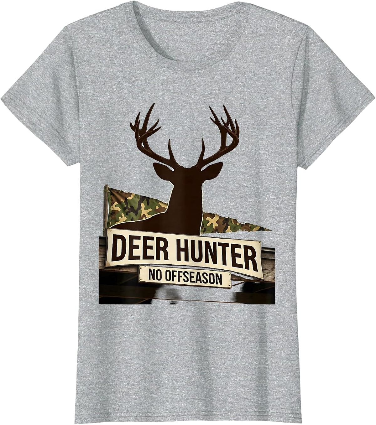 Women's Deer Hunter No Offseason Funny Camo Dad Hunting Gift T-Shirt - Heather Grey