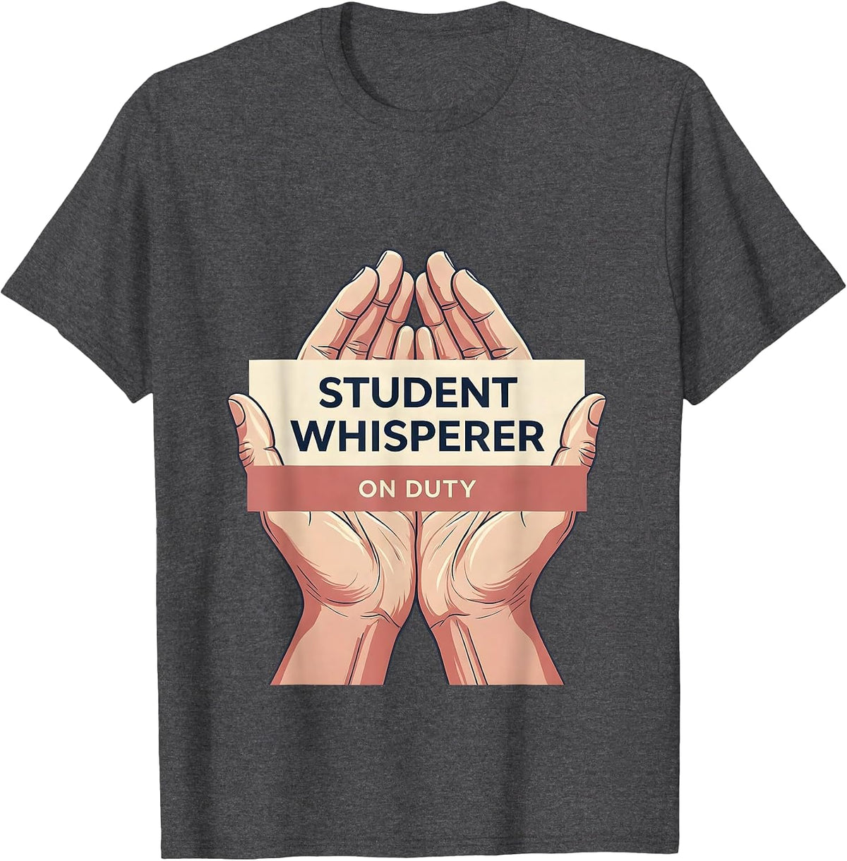Student Whisperer On Duty School Counselor Design T-Shirt - Dark Heather Grey