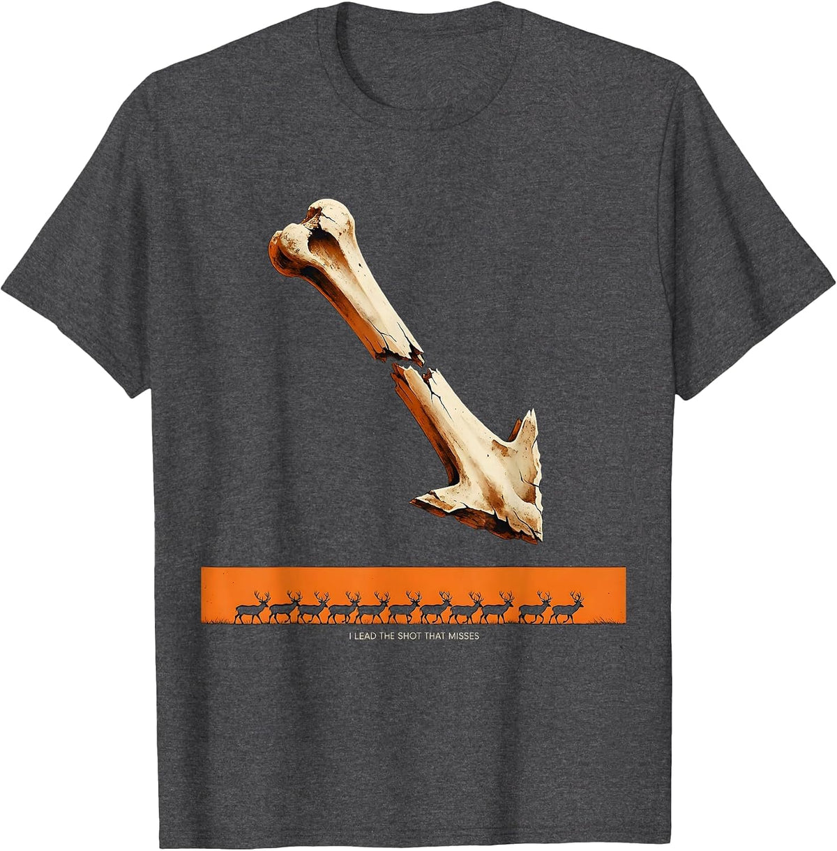 I Lead The Shot That Misses Funny Deer Hunting Dad Gift T-Shirt - Dark Heather Grey