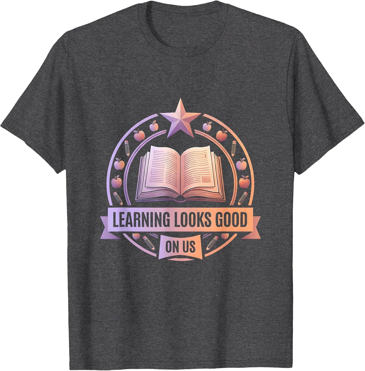 Learning Looks Good On Us 2nd Grade Teacher T-Shirt - Dark Heather Grey