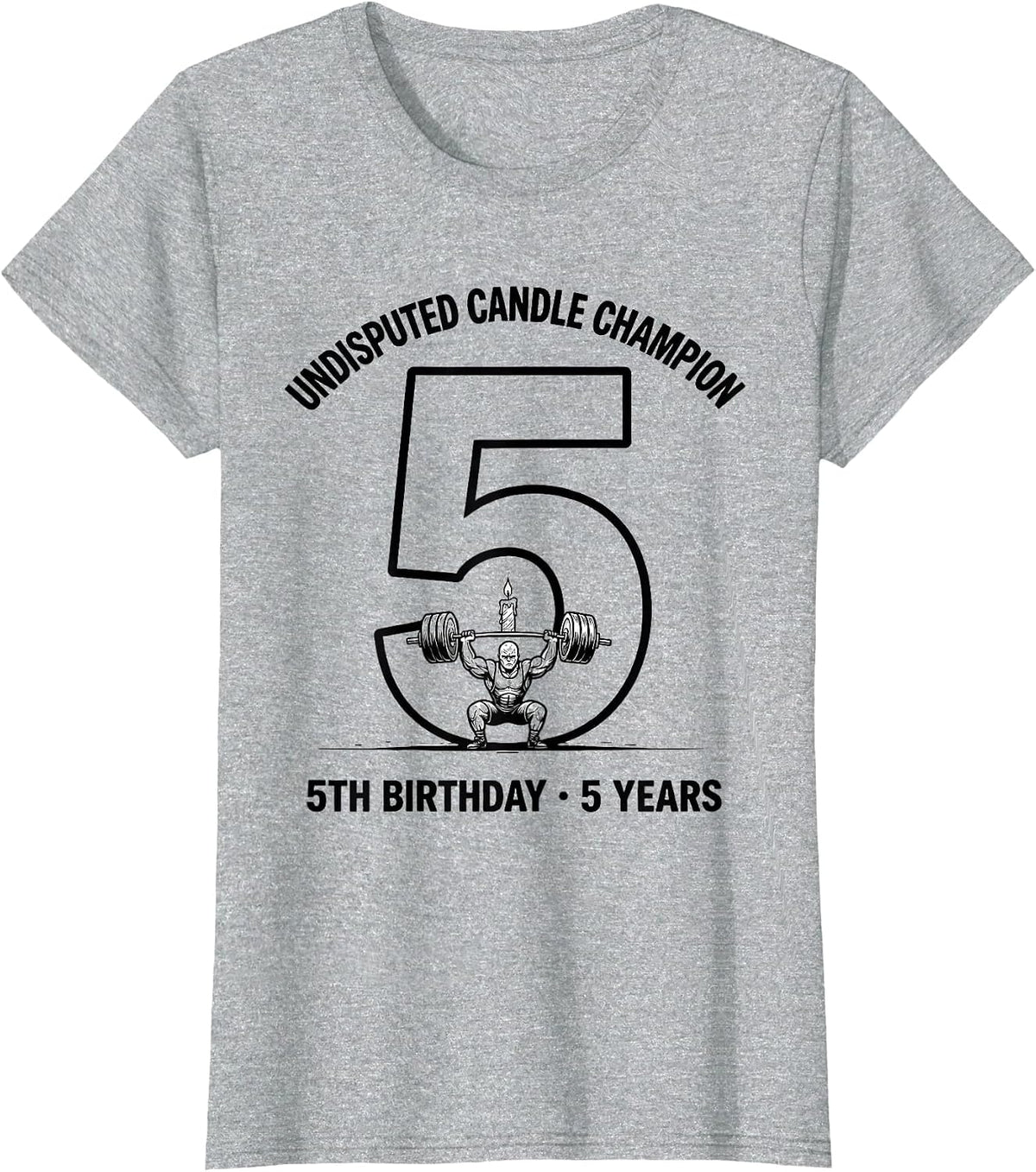 Undisputed Candle Champion 5th Birthday 5 Years Sports T-Shirt - Heather Grey