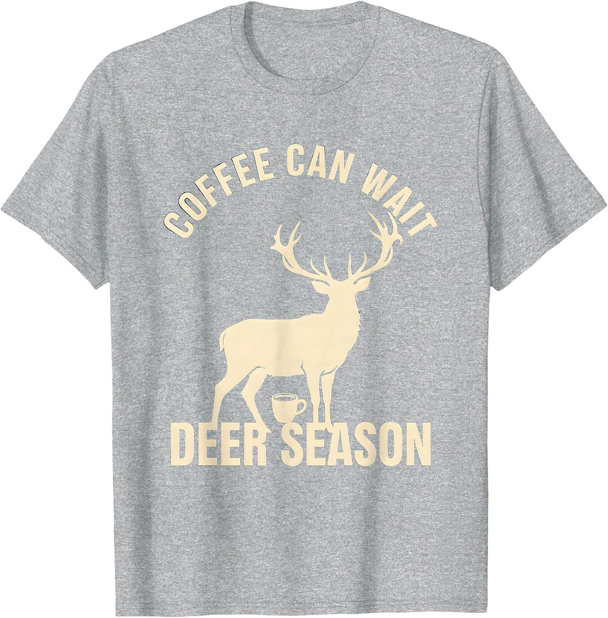 Men's Coffee Can Wait Deer Season Funny Hunting Dad Humor T-Shirt - Heather Grey