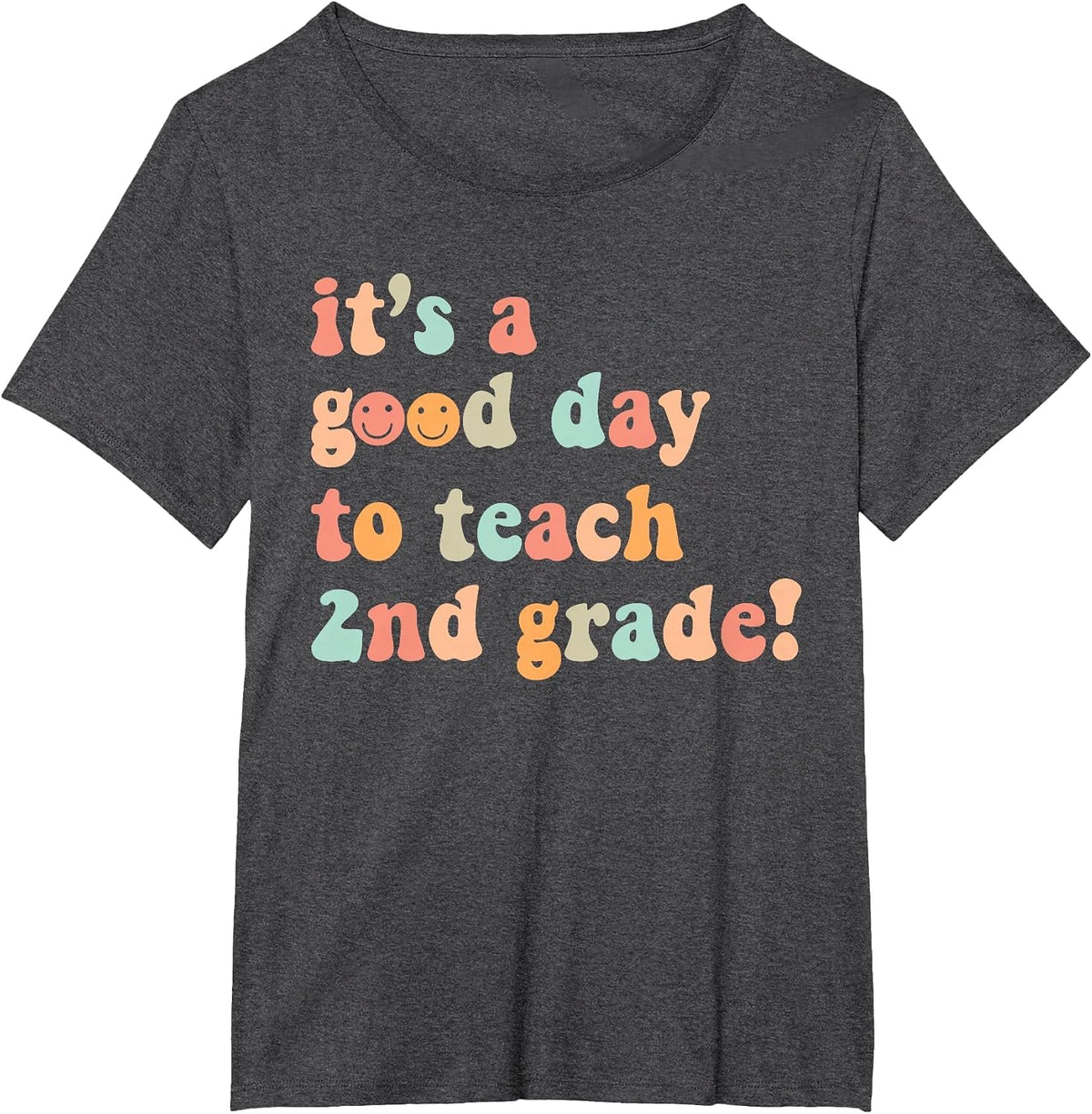 It's A Good Day to Teach 2nd Grade Teacher Back to School T-Shirt - Dark Heather Grey