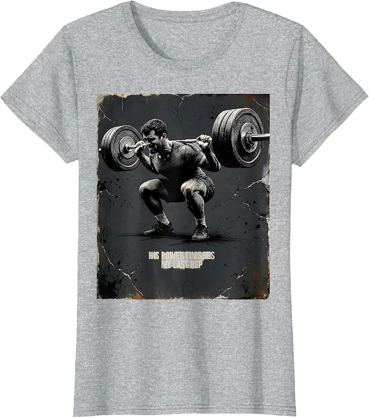 His Power Finishes My Last Rep Distressed Christian Gym Lift T-Shirt - Heather Grey