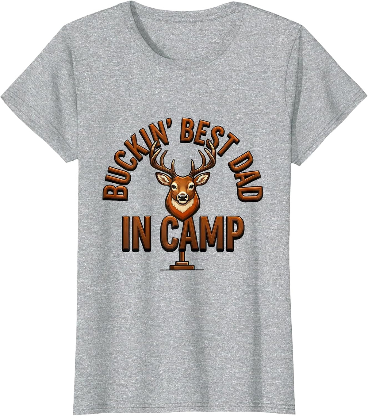 Buckin' Best Dad In Camp Funny Deer Hunting Dad Humor T-Shirt - Heather Grey