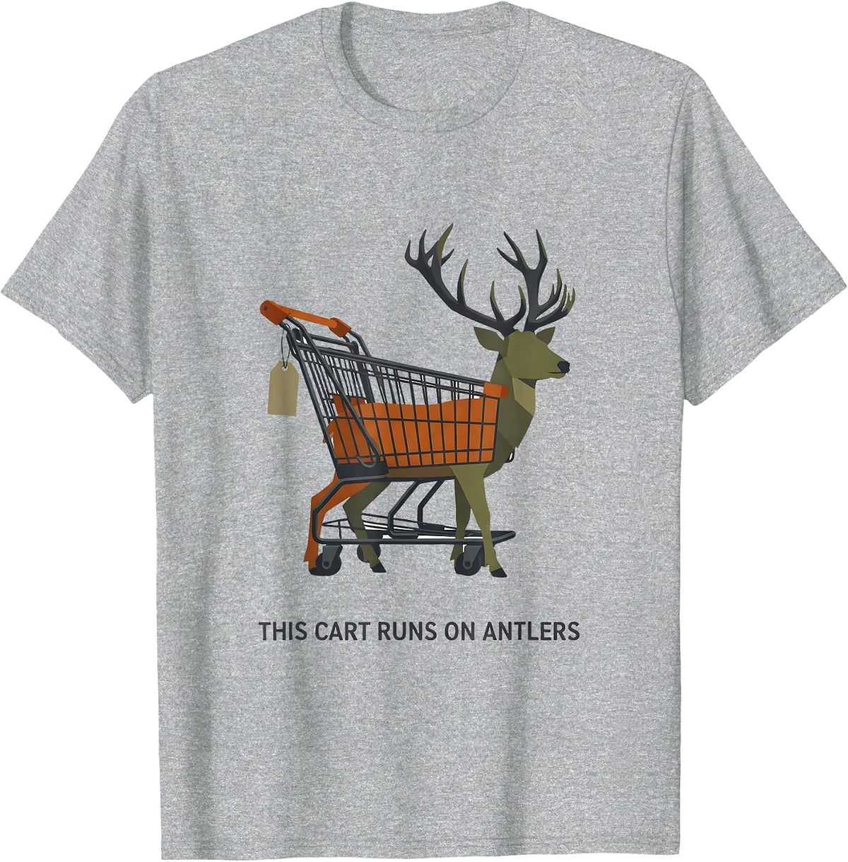 Men's This Cart Runs On Antlers Funny Deer Hunting Dad Joke T-Shirt - Heather Grey