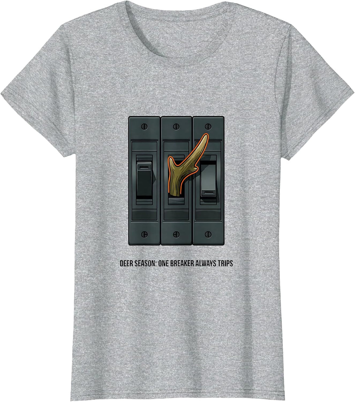 Women's Deer Season: One Breaker Always Trips Funny Deer Hunting Dad T-Shirt - Heather Grey