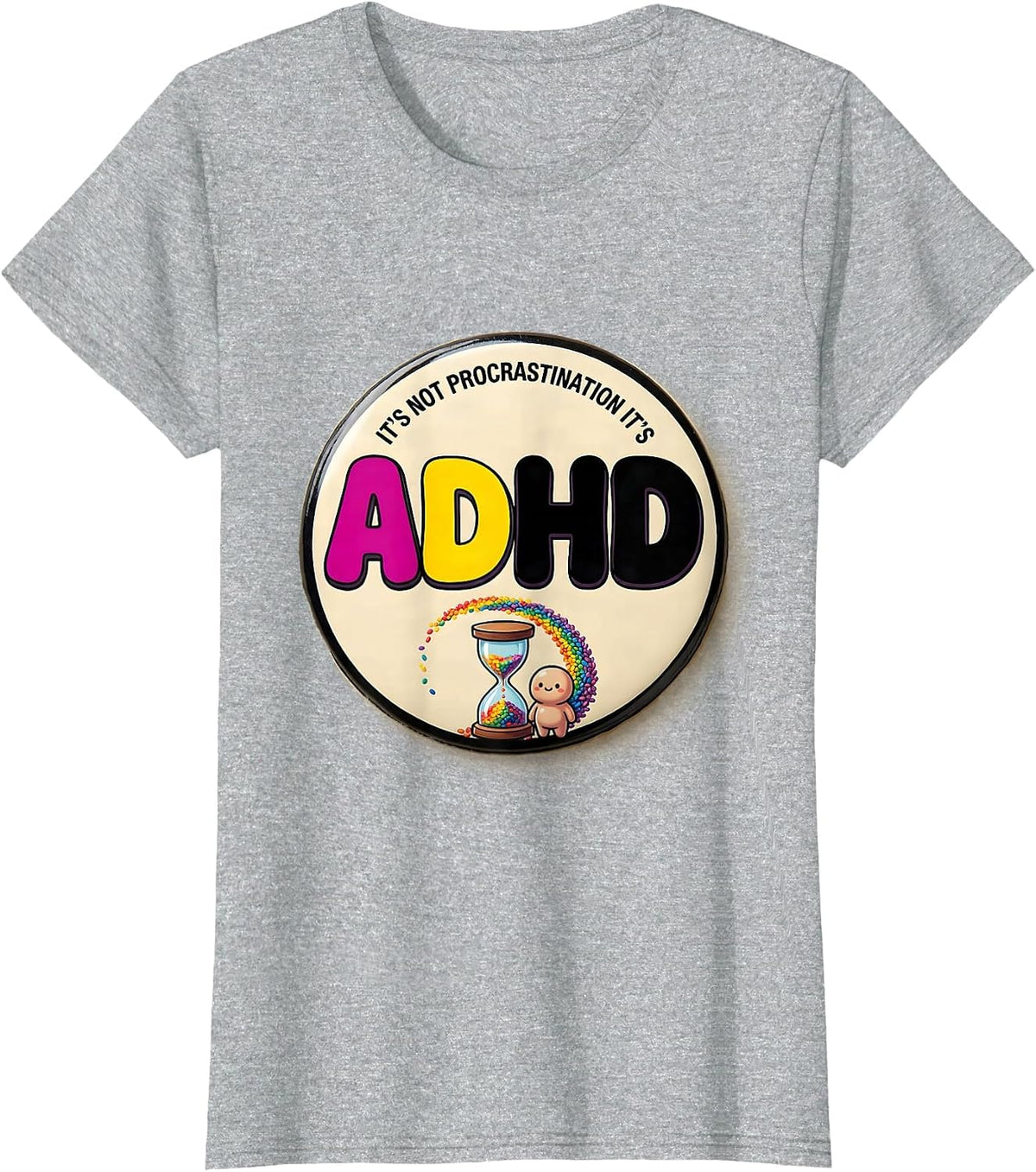 It's Not Procrastination It's ADHD Funny Neurodiversity T-Shirt - Heather Grey