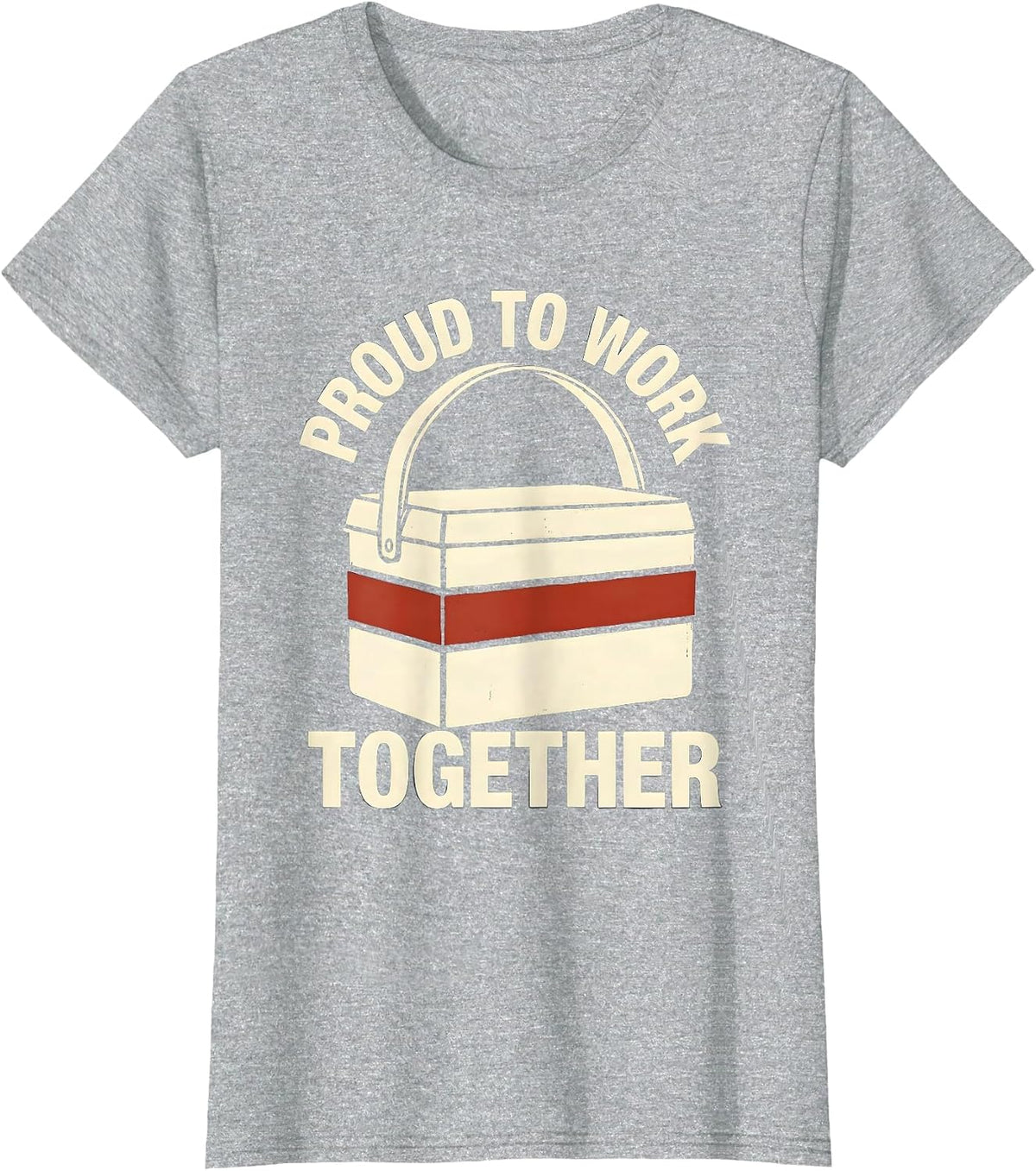 Women's Proud To Work Together Stencil Graphic Union Worker Labor T-Shirt - Heather Grey