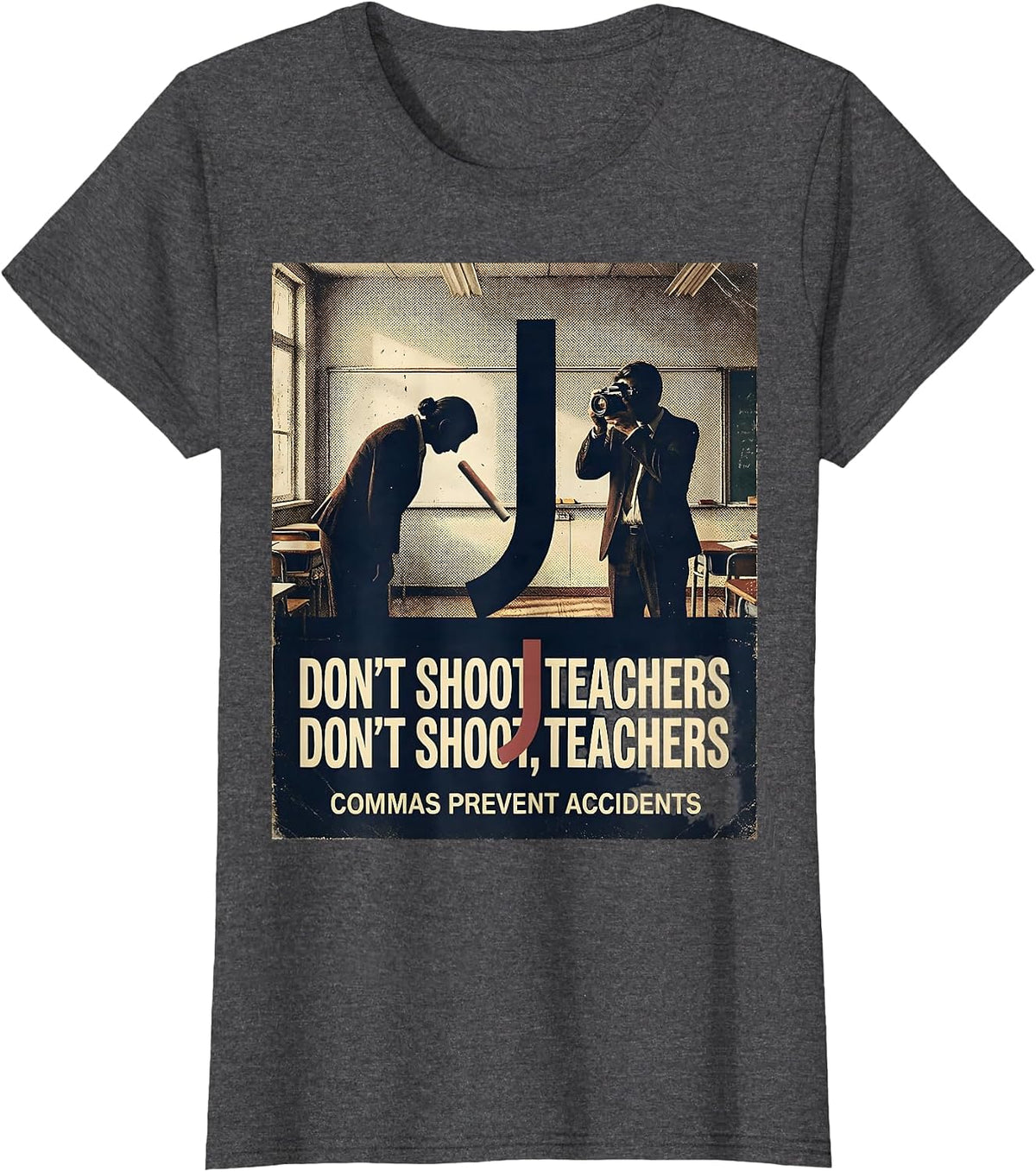 Women's Don't Shoot Teachers Commas Prevent Accidents Vintage T-Shirt - Dark Heather Grey