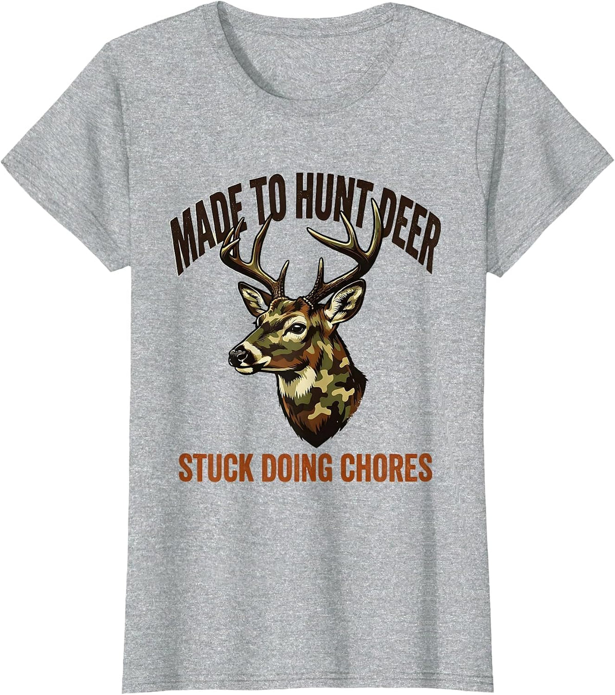 Made To Hunt Deer, Stuck Doing Chores Vintage Hunting Dad T-Shirt - Heather Grey