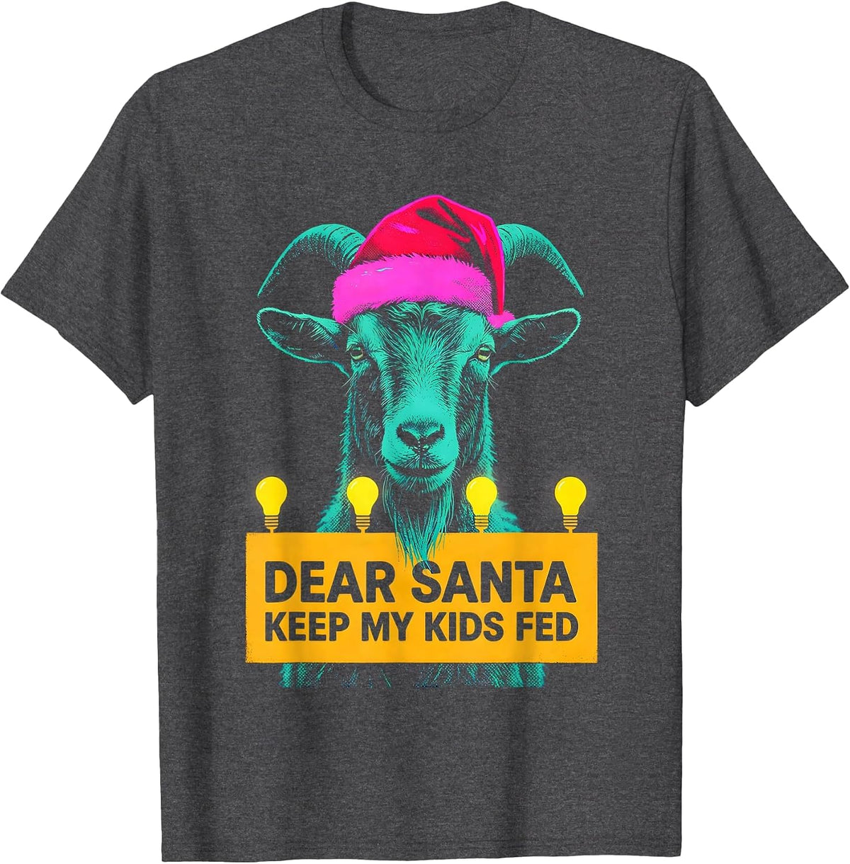 Men's Dear Santa, Keep My Kids Fed Risograph Goat Lover Christmas T-Shirt - Dark Heather Grey