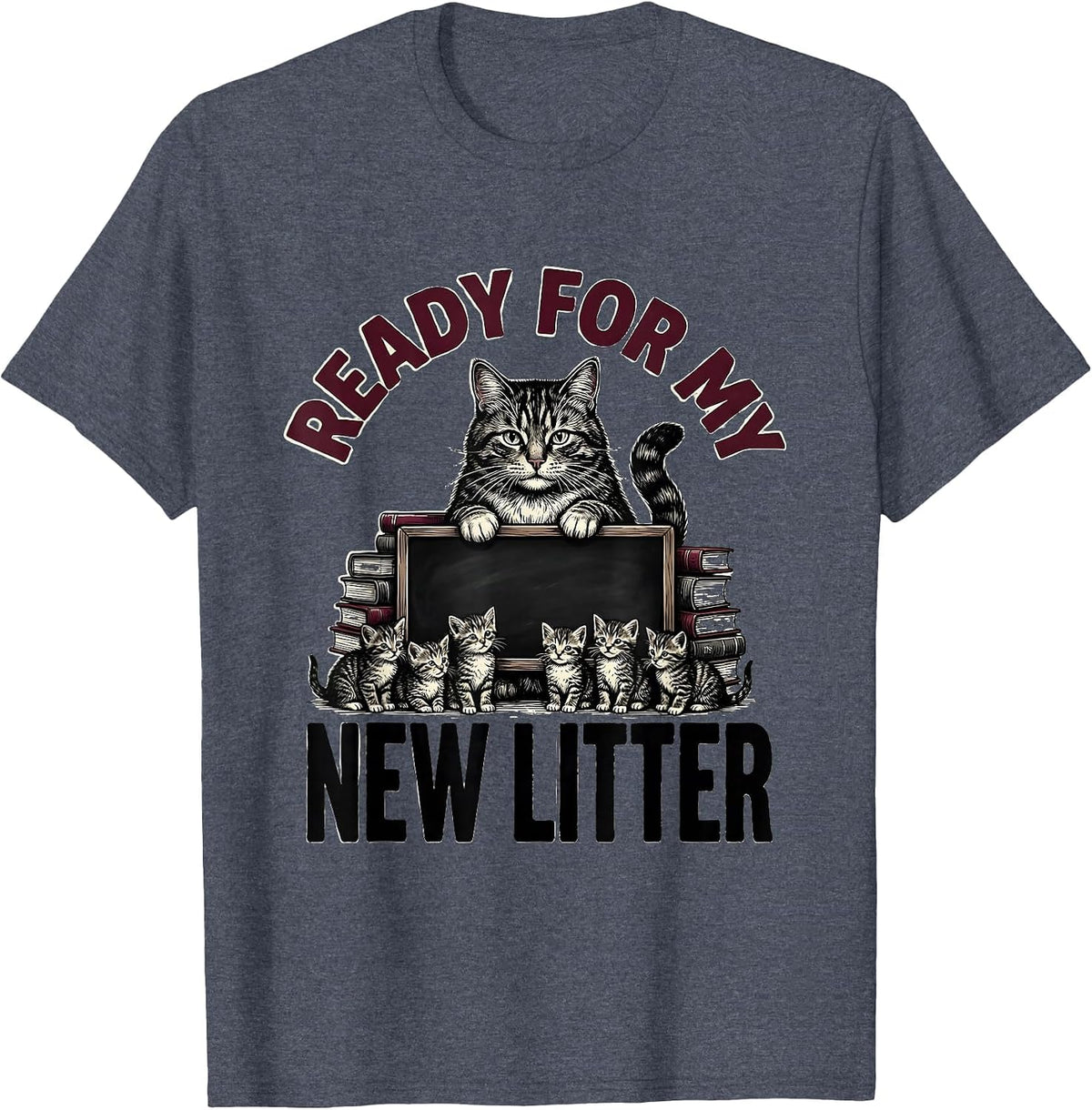 Ready For My New Litter Funny Cat Lover Back To School Girls T-Shirt - Heather Blue