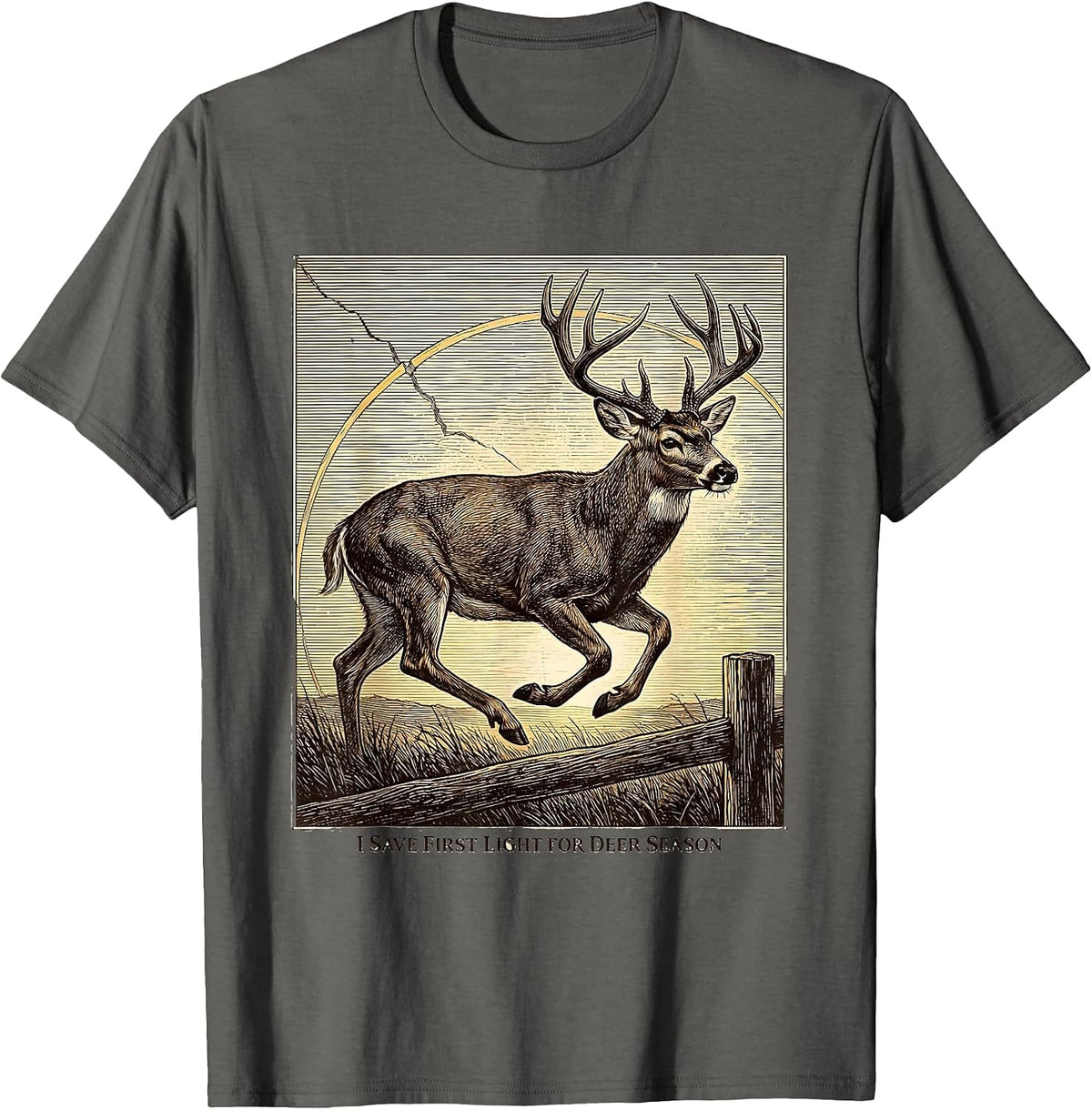 I Save First Light For Deer Season Funny Hunting Dad Gift T-Shirt - Asphalt Grey