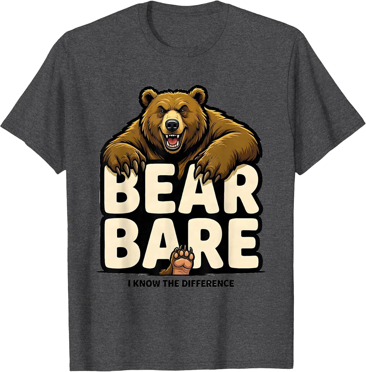 Bear Bare I Know The Difference Funny Grammar Teacher T-Shirt - Dark Heather Grey