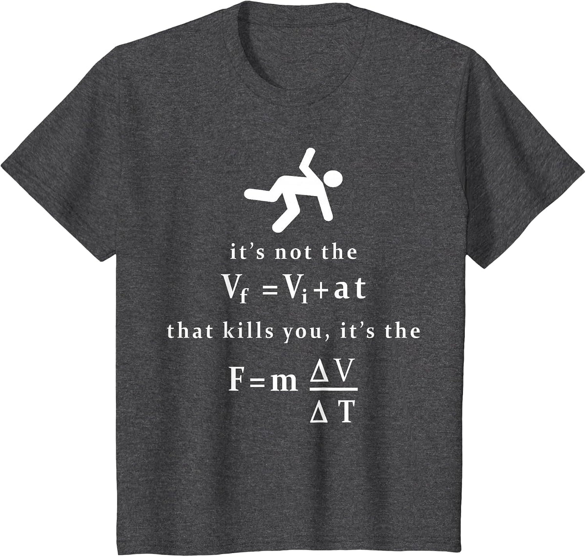 It's not the Fall that Kills You, It's the Landing. Tee T-Shirt - Dark Heather Grey
