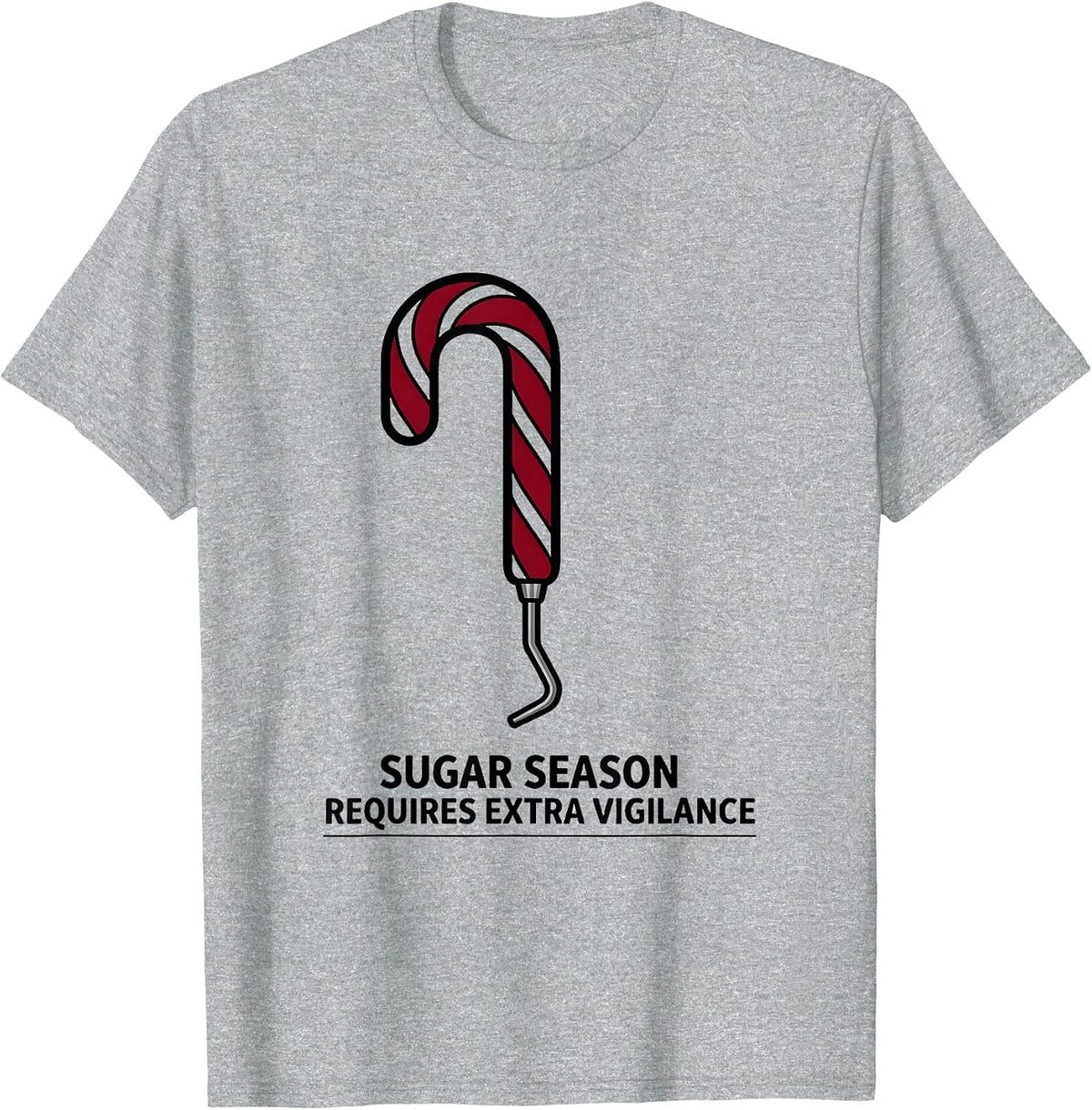Men's Sugar Season Requires Extra Vigilance Funny Dental Christmas T-Shirt - Heather Grey