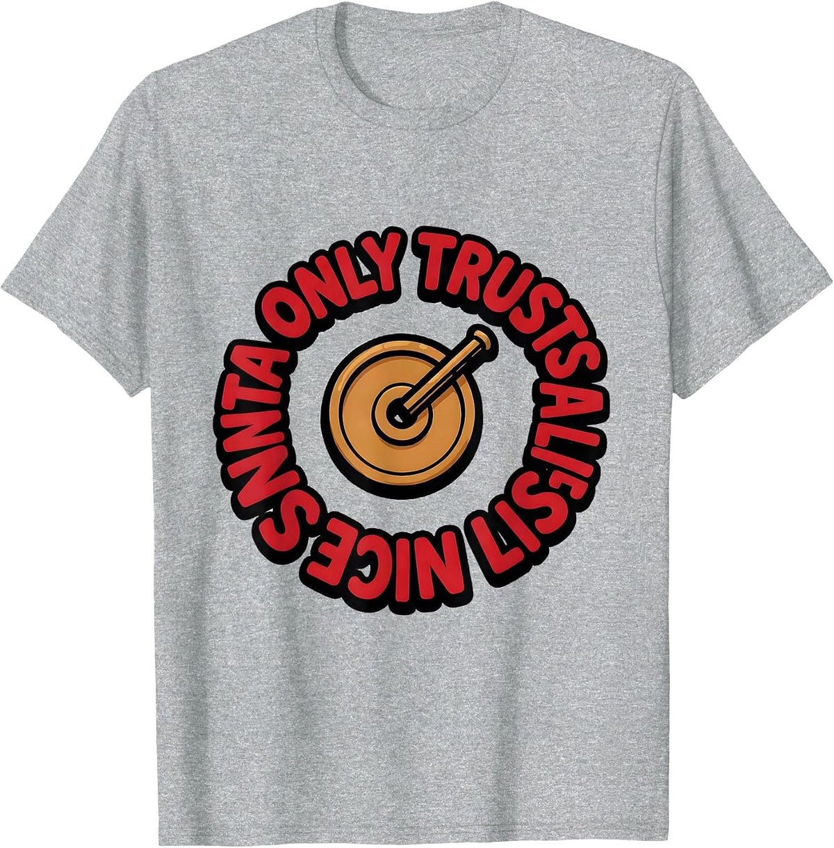 Men's Santa Only Trusts A Lifted Nice List Funny Gym Christmas T-Shirt - Heather Grey
