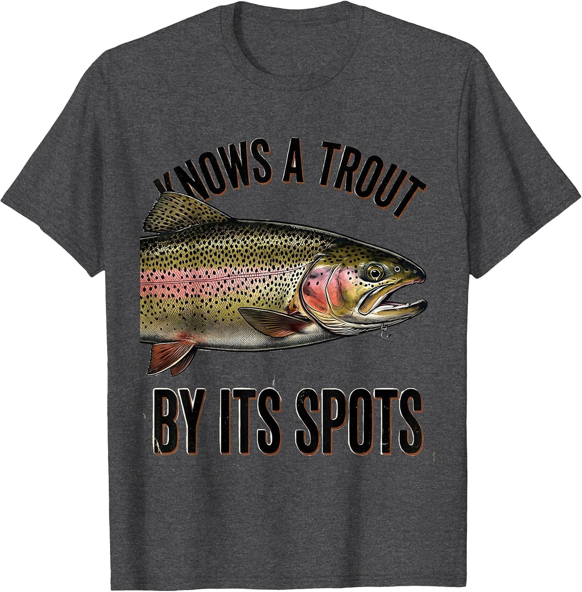 Men's Knows A Trout By Its Spots Vintage Fishing Humor Dad Gift T-Shirt - Dark Heather Grey