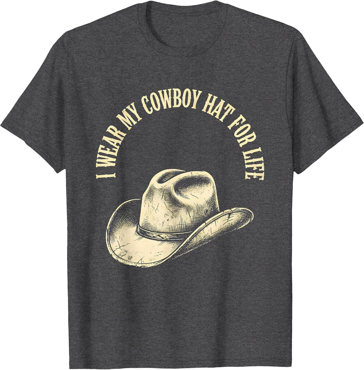 Men's I Wear My Cowboy Hat For Life Boho Western Monochrome T-Shirt - Dark Heather Grey