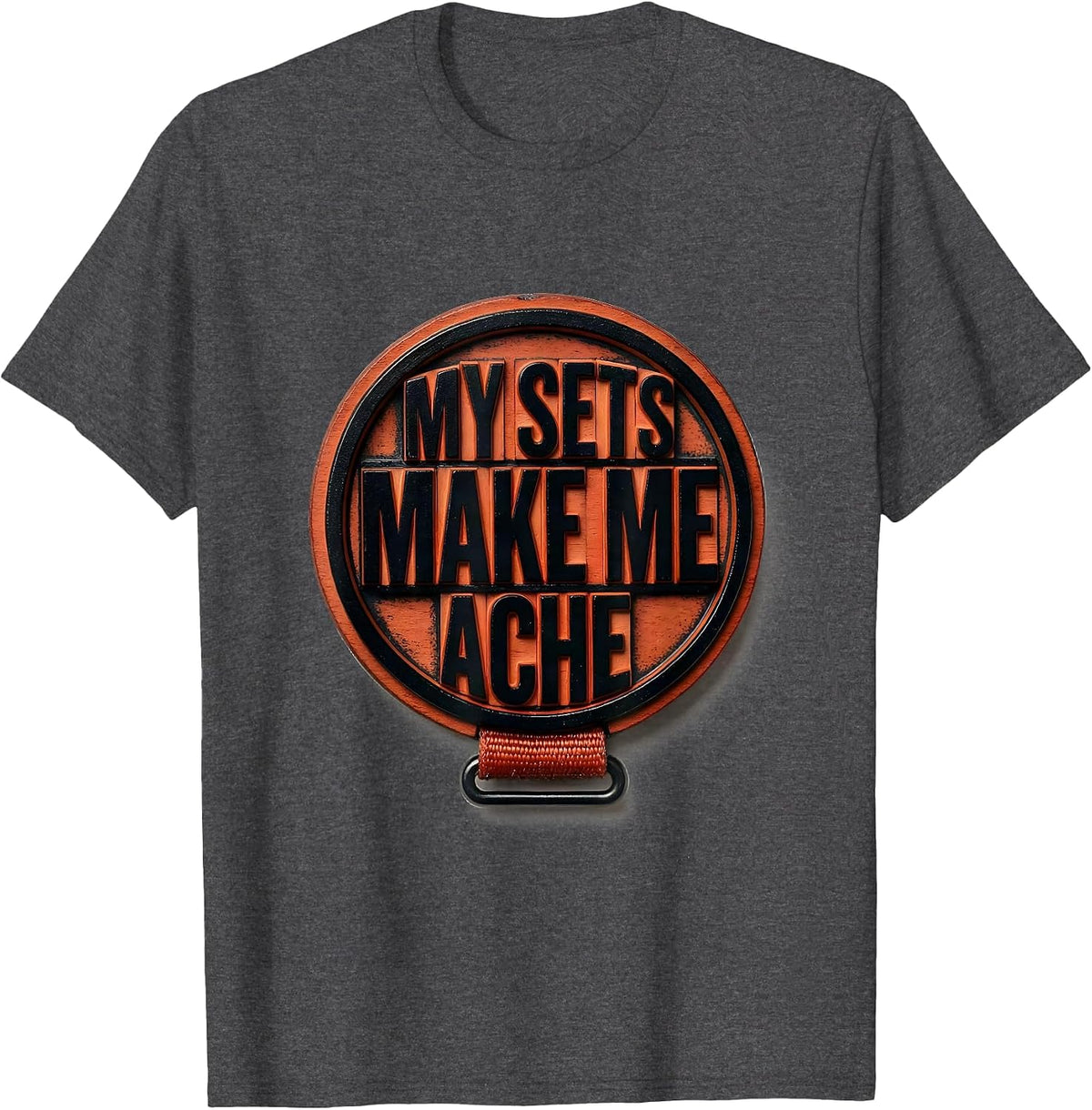 Men's My Sets Make Me Ache Funny Gym Workout Weightlifting Humor T-Shirt - Dark Heather Grey
