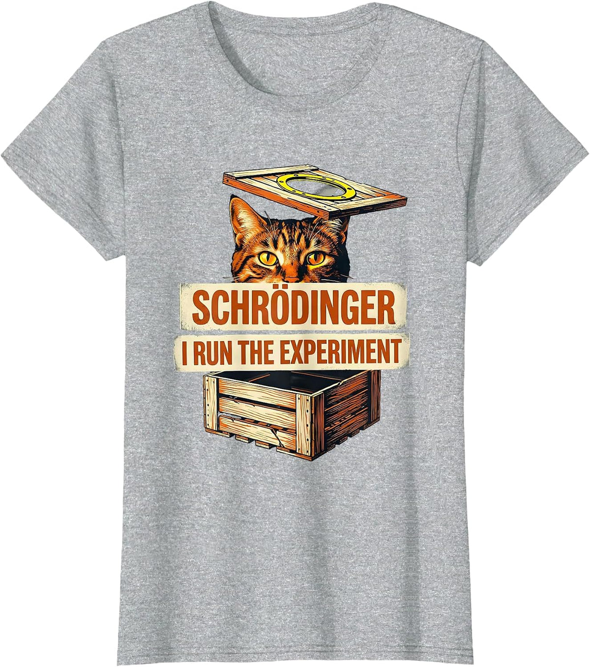 Women's Schrödinger, I Run the Experiment Funny Science Cat Quantum T-Shirt - Heather Grey